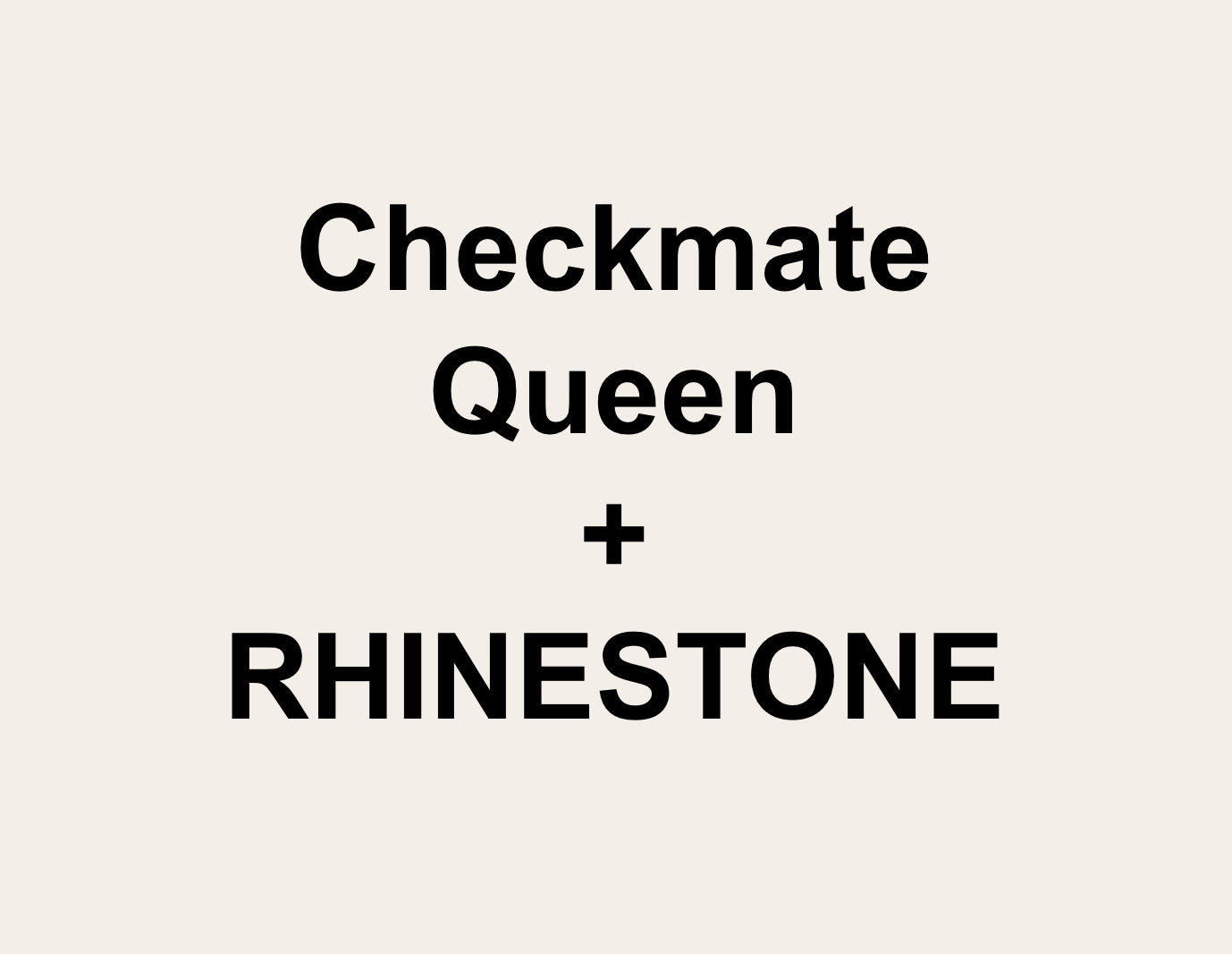 Custom order CHECKMATE QUEEN :))