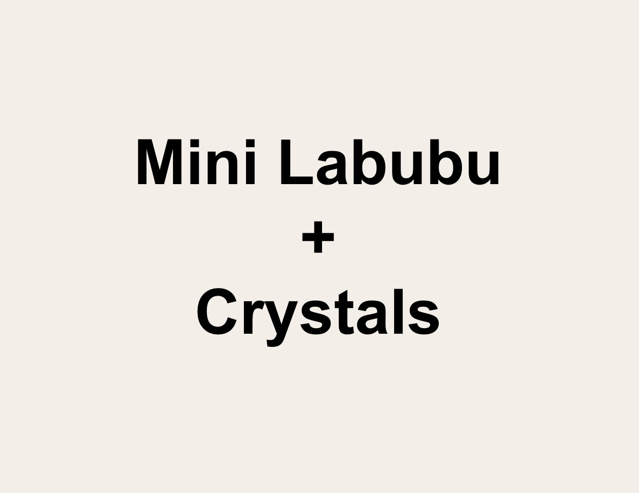 Mini Labubu + Crystals