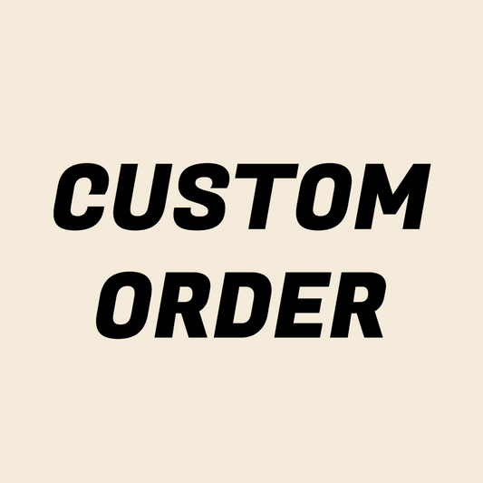 Custom Order